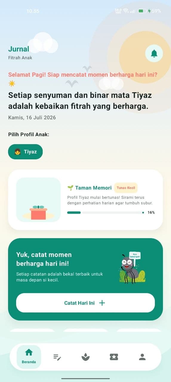 Jurnal Fitrah Anak home screen showing a dated greeting, a child profile selector, a Taman Memori progress card at 16 percent, and a button to record today's moment.